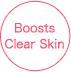 Boosts Clear Skin